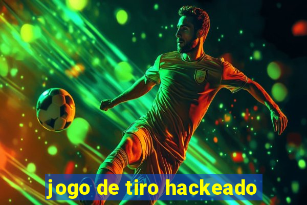 jogo de tiro hackeado