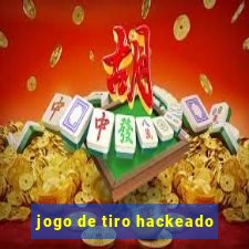 jogo de tiro hackeado