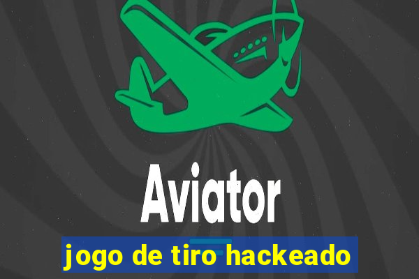 jogo de tiro hackeado