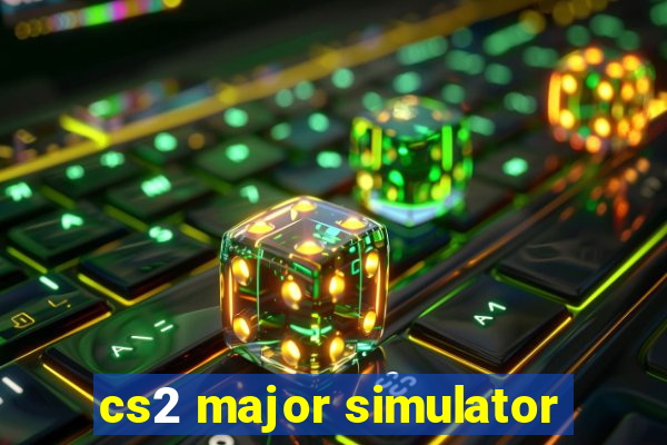 cs2 major simulator