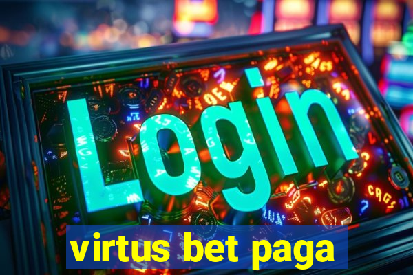 virtus bet paga