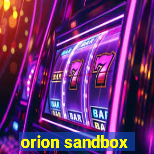 orion sandbox