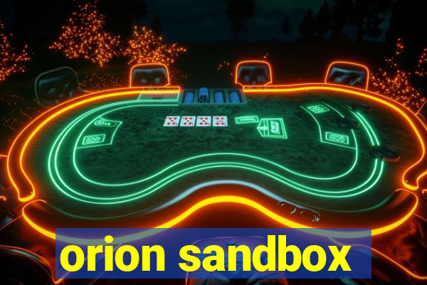 orion sandbox