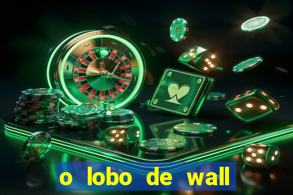 o lobo de wall street megaflix