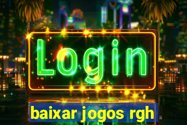 baixar jogos rgh