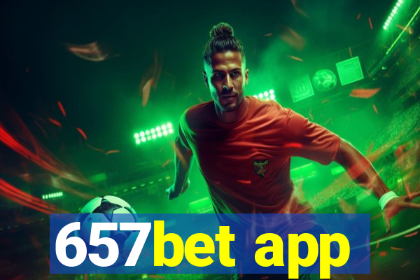 657bet app