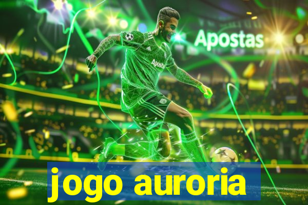 jogo auroria
