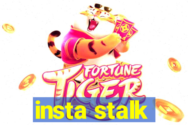 insta stalk
