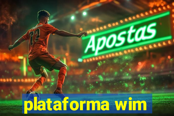 plataforma wim