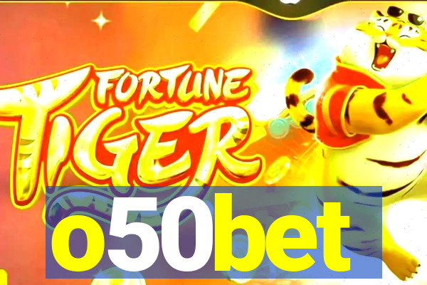 o50bet