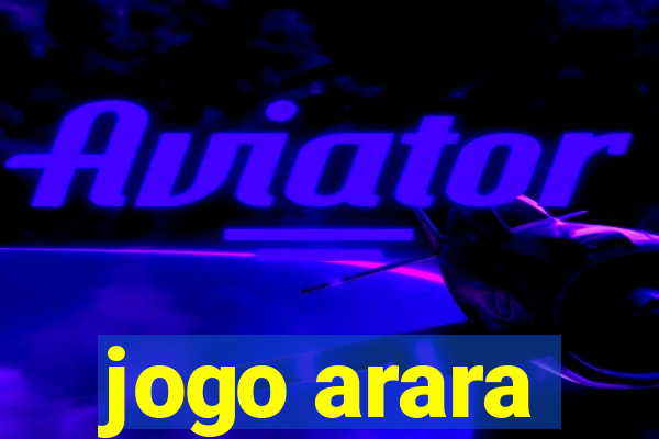jogo arara