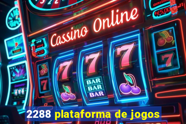 2288 plataforma de jogos