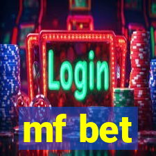 mf bet