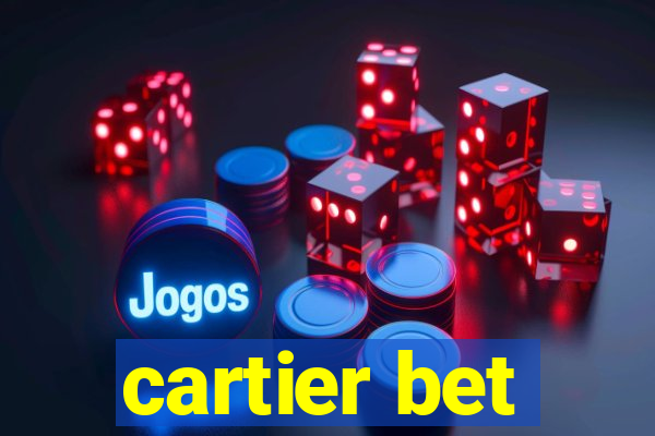 cartier bet