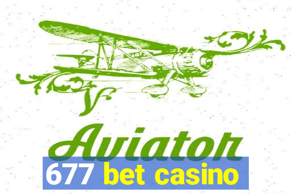 677 bet casino