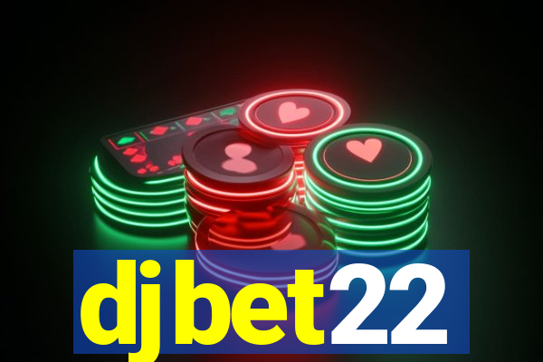 djbet22