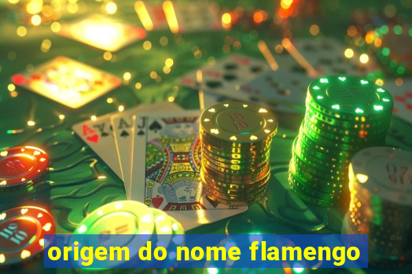 origem do nome flamengo