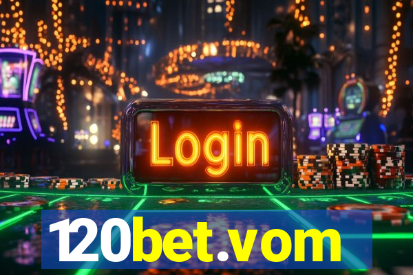 120bet.vom