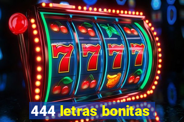 444 letras bonitas