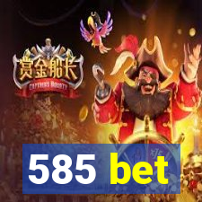 585 bet