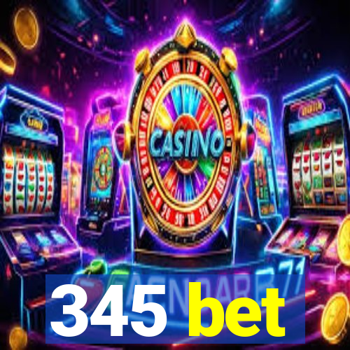 345 bet