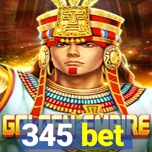 345 bet