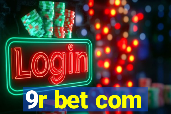 9r bet com