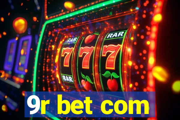 9r bet com