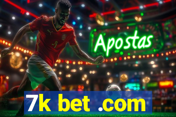 7k bet .com