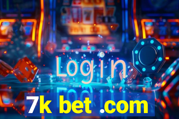 7k bet .com