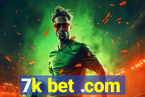 7k bet .com