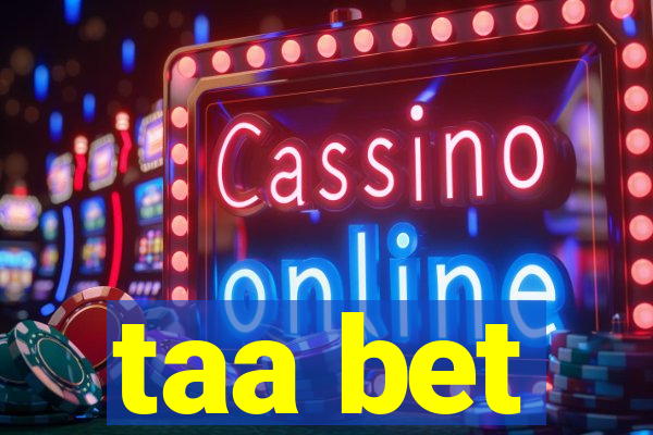 taa bet