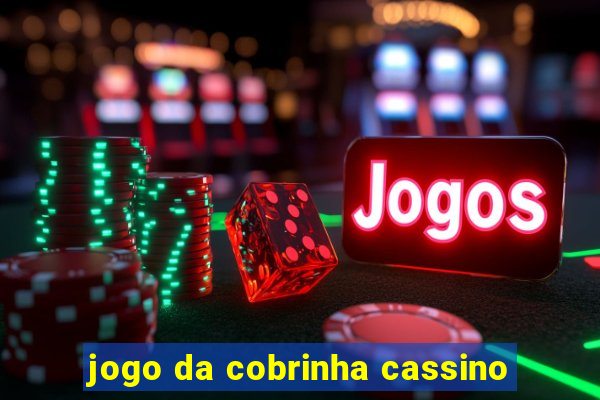 jogo da cobrinha cassino