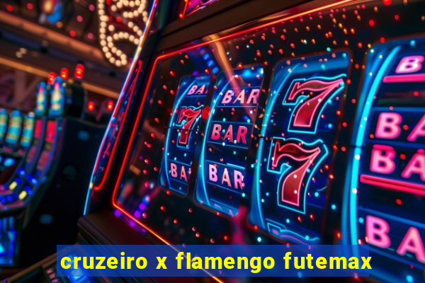 cruzeiro x flamengo futemax