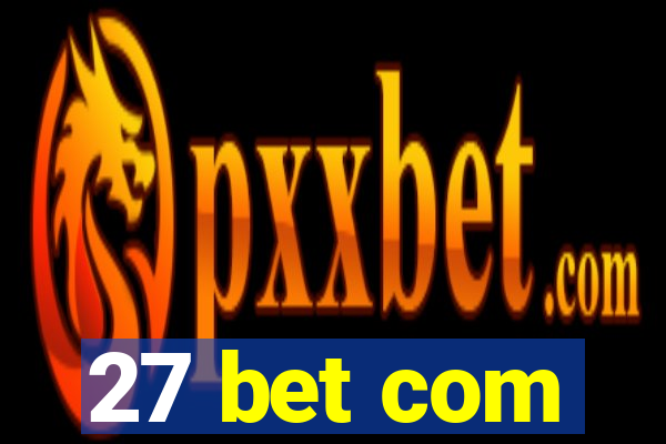 27 bet com