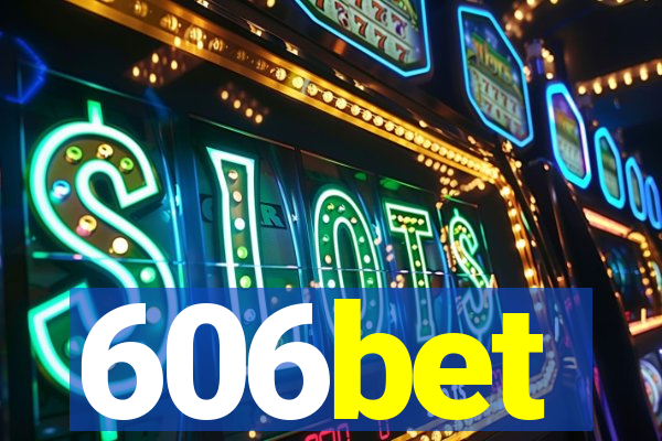606bet