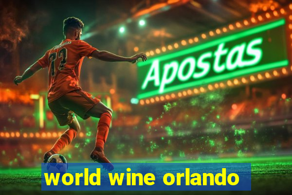 world wine orlando