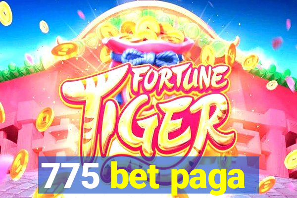 775 bet paga