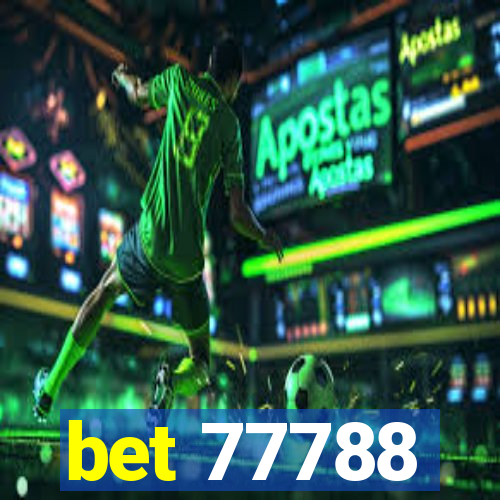 bet 77788