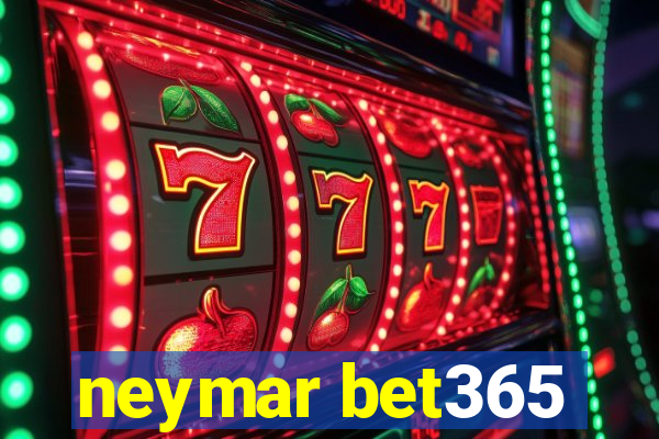 neymar bet365