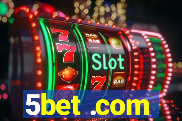5bet .com