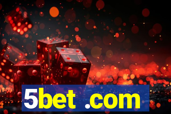 5bet .com