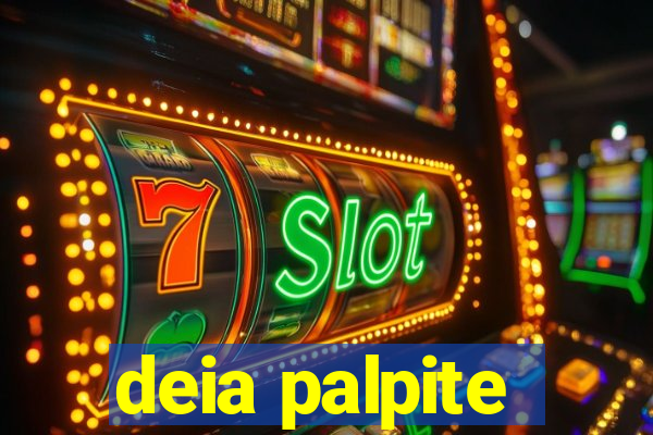 deia palpite