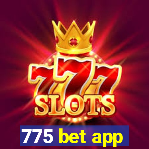 775 bet app