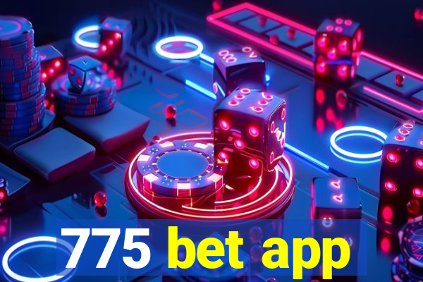 775 bet app