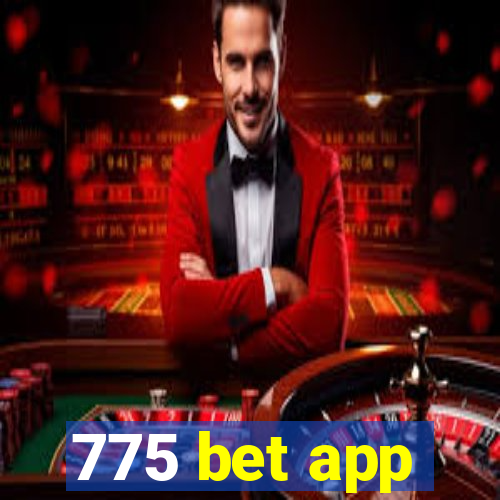 775 bet app