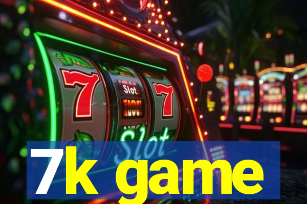 7k game