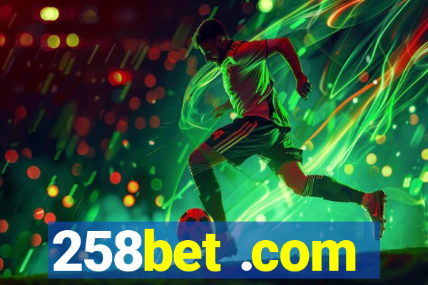 258bet .com