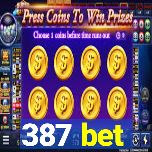387 bet