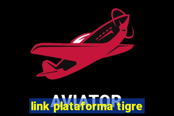 link plataforma tigre
